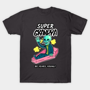 Super Grandpa 80 Years Young Funny 80th Birthday Gift T-Shirt